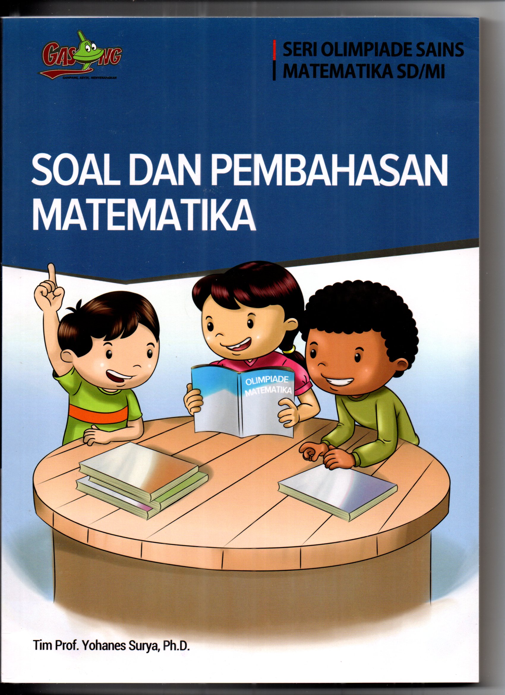 SERI OLIMPIADE SAIN MATEMATIKA SD/MI. SOAL DAN PEMBAHASAN METEMATIKA